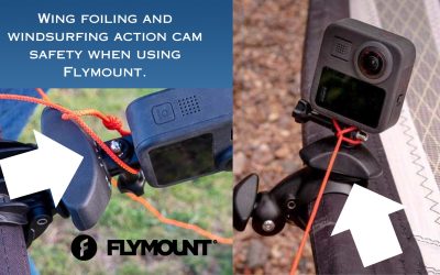Wing foiling and windsurfing action cam safety when using Flymount.